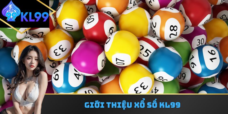 Giới thiệu xổ số kl99